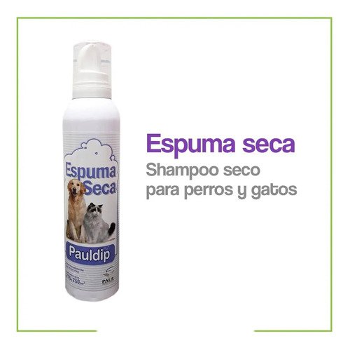 Shampoo Lavado Espuma Seco Pauldip Perro Gato Cachorro 250cc Original - Image 3
